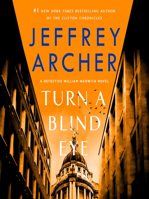 Title details for Turn a Blind Eye by Jeffrey Archer - Wait list